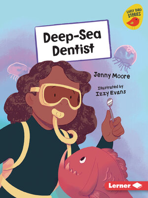 cover image of Deep-Sea Dentist